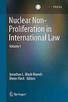 Nuclear Non-Proliferation in International Law - Volume III