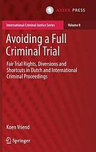 Avoiding a Full Criminal Trial