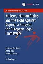 Athletes' Human Rights and the Fight Against Doping: A Study of the European Legal Framework