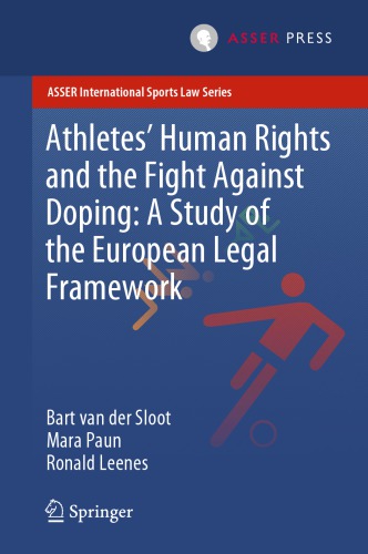 Athletes' Human Rights and the Fight Against Doping: A Study of the European Legal Framework