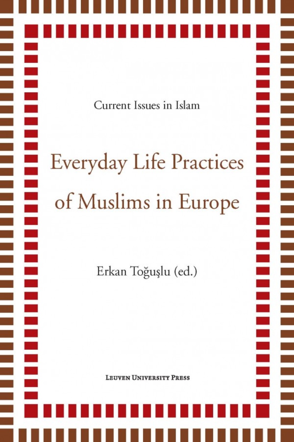 Everyday Life Practices of Muslims in Europe