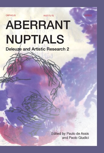 Aberrant nuptials : Deleuze and artistic research. 2