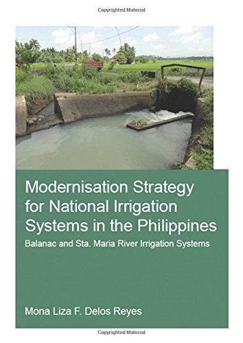 Modernisation strategy for National Irrigation Systems in the Philippines : Balanac and Sta. Maria River Irrigation Systems