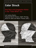 Color Struck How Race and Complexion Matter in the "Color-Blind" Era