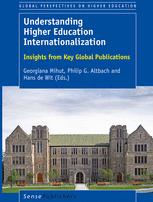 Understanding Higher Education Internationalization : Insights from Key Global Publications.