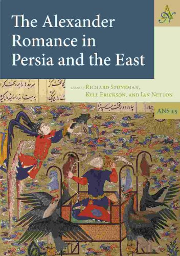 The Alexander Romance in Persia and the East