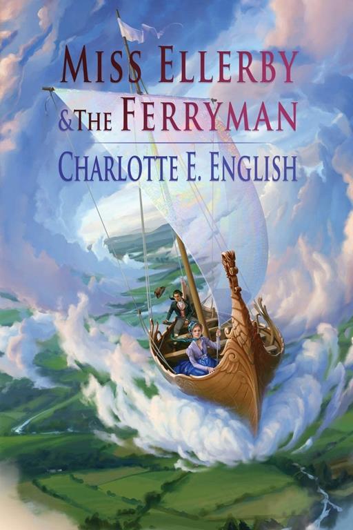 Miss Ellerby and the Ferryman (2) (Tales of Aylfenhame)