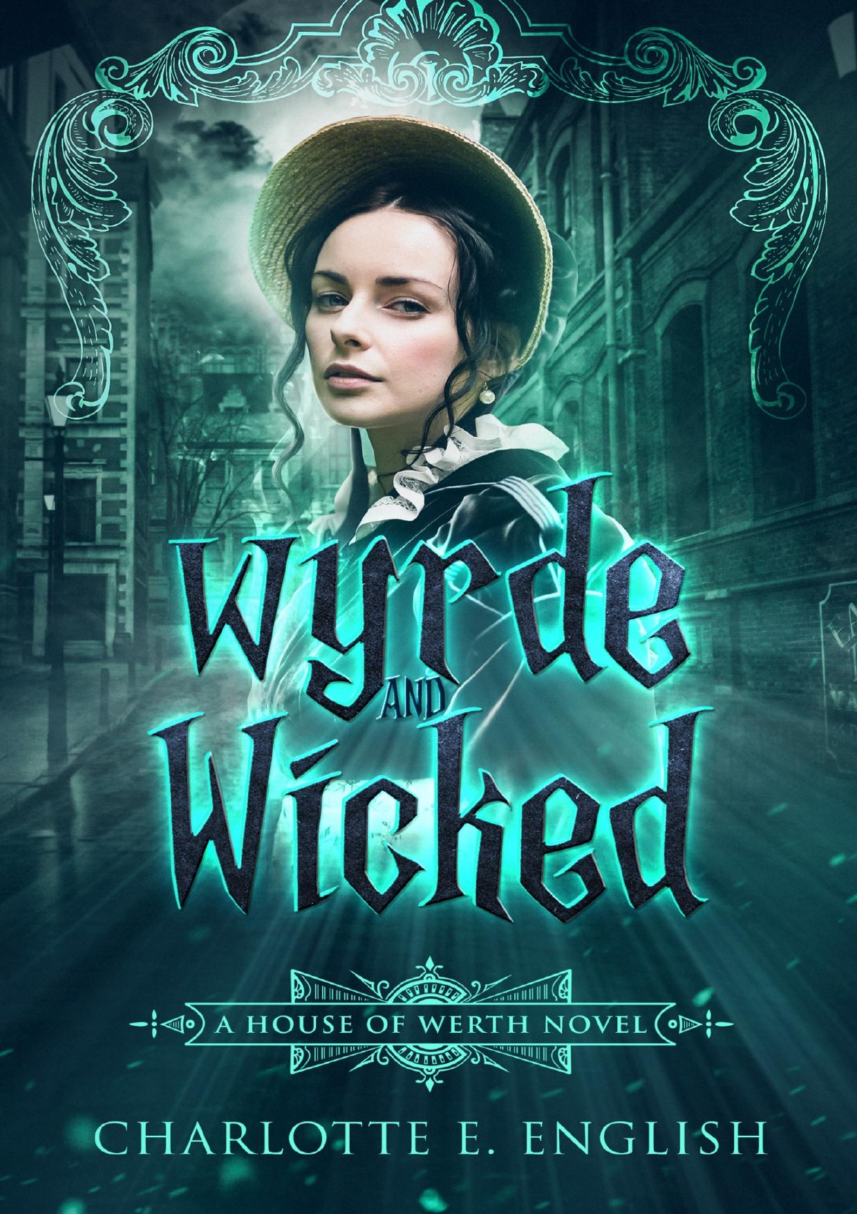 Wyrde and Wicked (House of Werth)