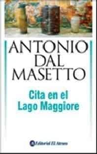 Cita en el lago Magliore / Meet at Lake Maggiore (Dal Masetto) (Spanish Edition)