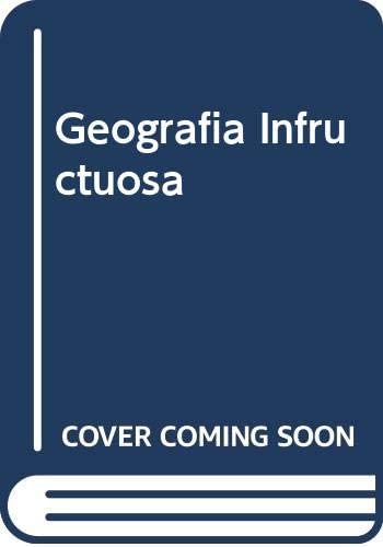 Geografia Infructuosa (Spanish Edition)