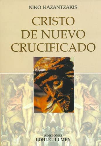 Cristo de Nuevo Crucificado (Spanish Edition)