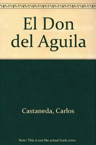 El Don Del Aguila (Spanish Edition)