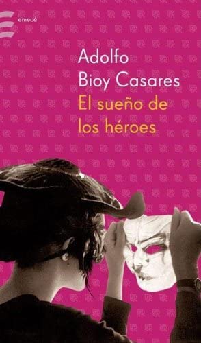 El Sueno de Los Heroes (Spanish Edition)