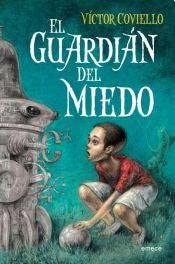 El guardi&aacute;n del miedo