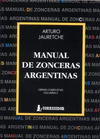 Manual de Zonceras Argentinas (Obras completas) (Spanish Edition)