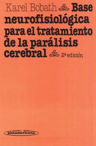 Base neurofisiológica para el tratamiento de la parálisis cerebral