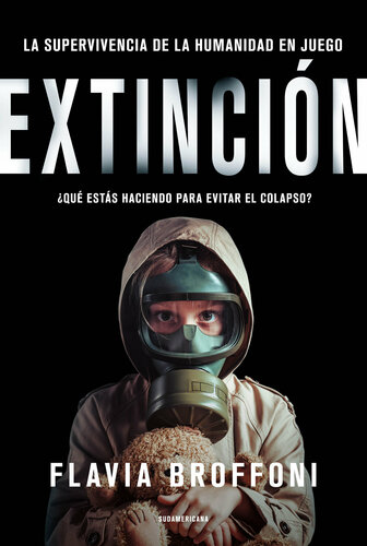 Extinción : ¿qué estás haciendo para evitar el colapso?