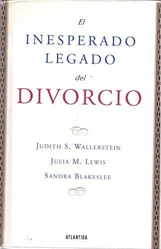 El Inesperado Legado Del Divorcio (Spanish Edition)