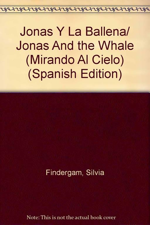 Jonas Y La Ballena/ Jonas And the Whale (Mirando Al Cielo) (Spanish Edition)