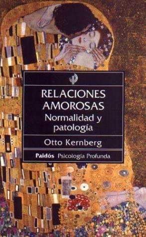 Relaciones Amorosas: Normalidad y Patologia (Psicologia Profunda) (Spanish Edition)