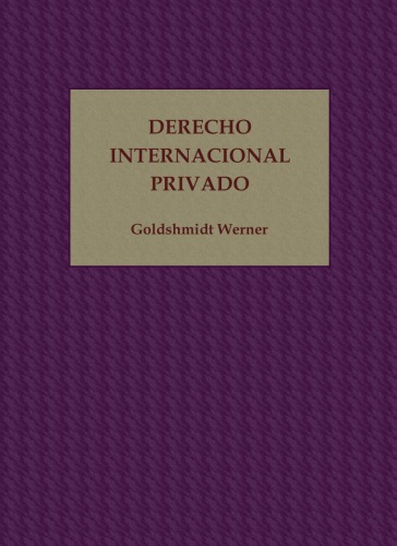 Derecho internacional privado : derecho de la tolerancia : basado en la teoría trialista del mundo jurídico