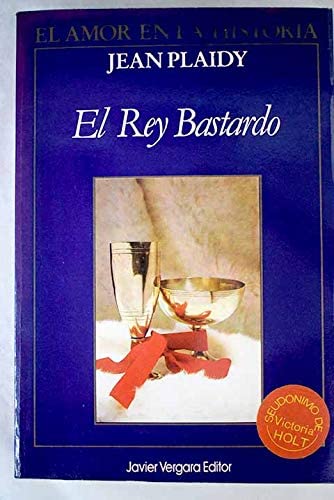 El Rey Bastardo/ the Bastard King