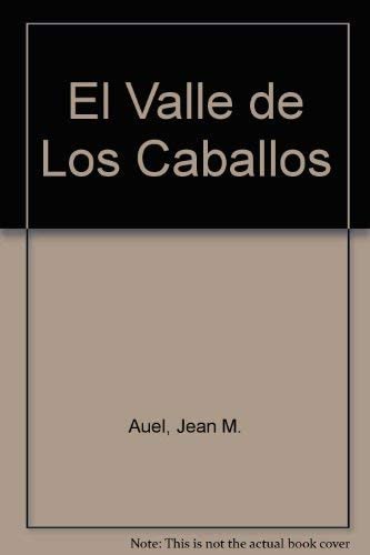 El Valle de Los Caballos (Spanish Edition)