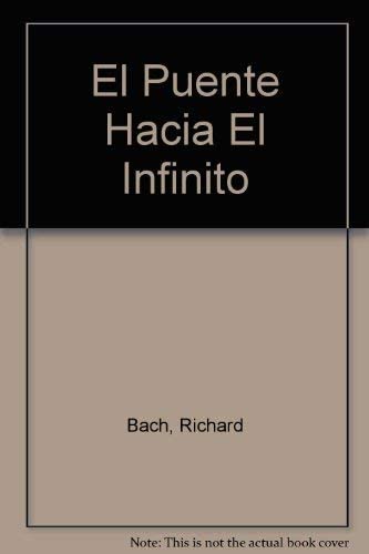 Puente Hacia El Infinito (Spanish Edition)