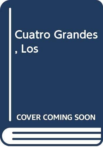 Cuatro Grandes, Los (Spanish Edition)