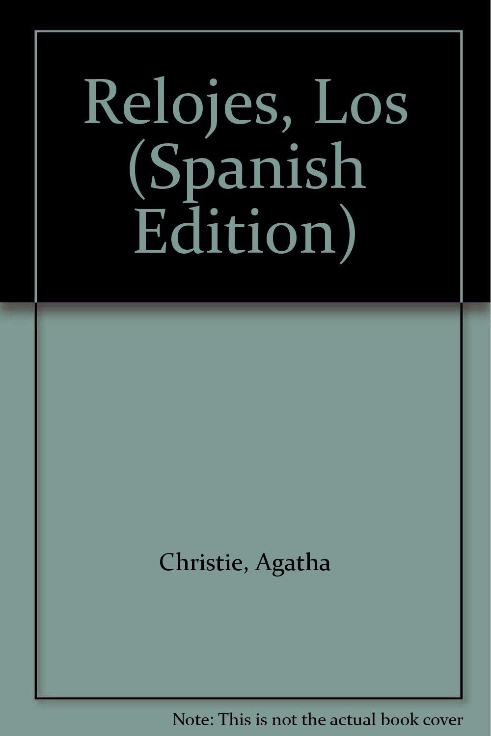 Relojes, Los (Spanish Edition)