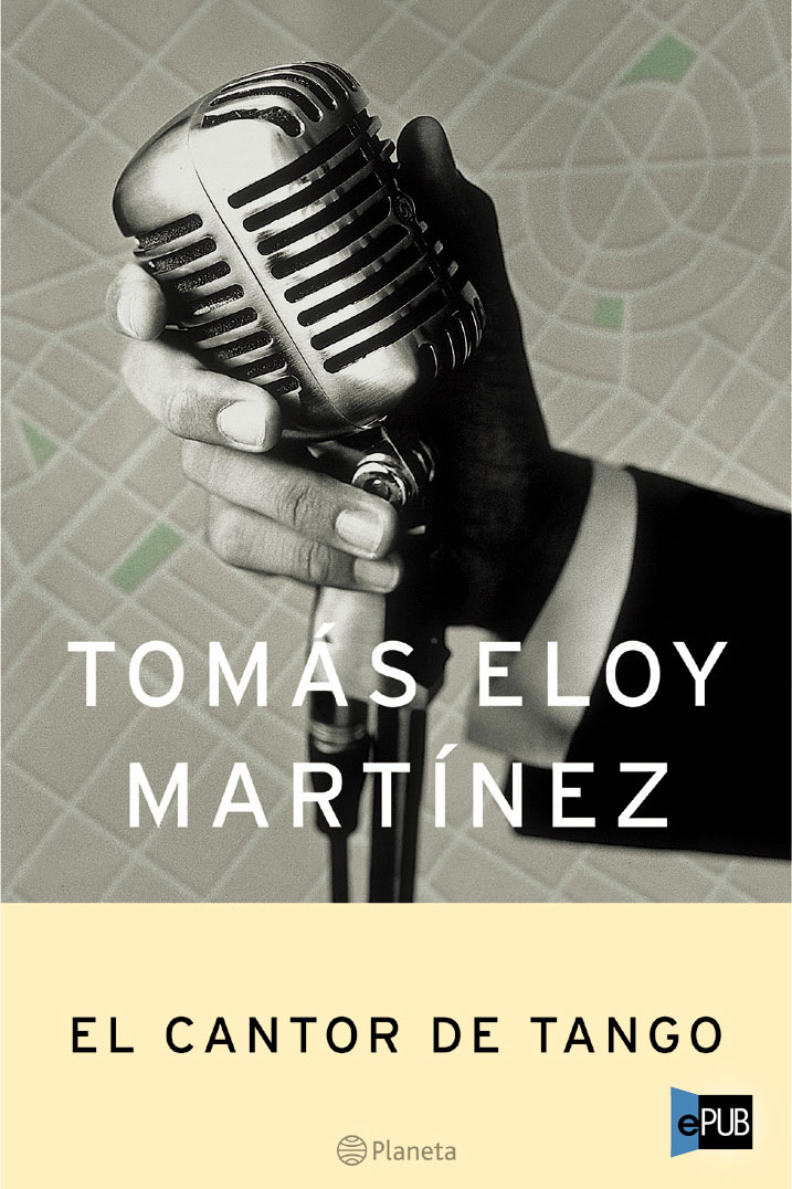 El Cantor De Tango / The Tango Singer (Spanish Edition)