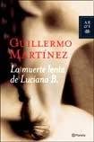 La muerte lenta de Luciana B. (Spanish Edition)