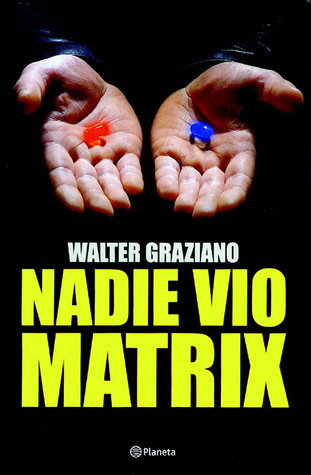 Nadie vio Matrix