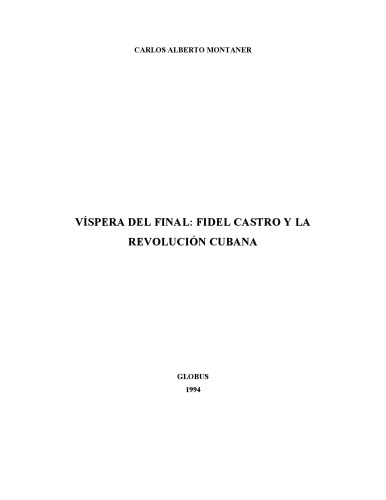 Vispera del final:Fidel Castro y La Revolucion Cubana