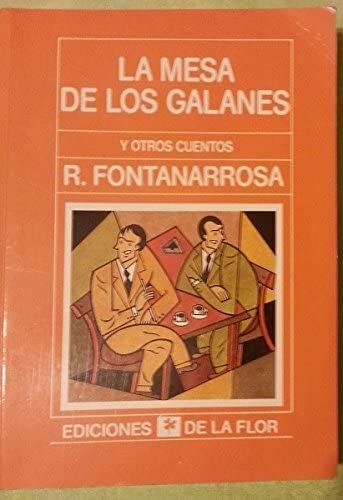 La Mesa De Los Galanes y otros cuentos/ The Table of the Handsome Young Men and Other Stories (Spanish Edition)