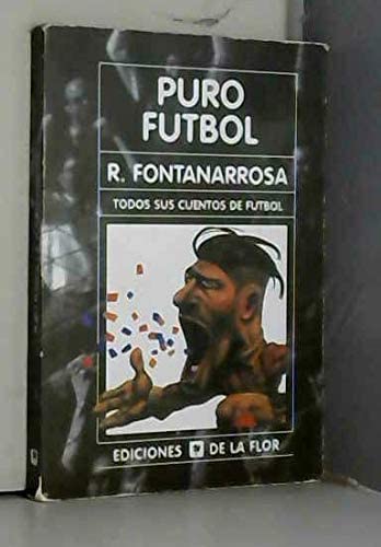 Puro Futbol/Pure Soccer (Spanish Edition)