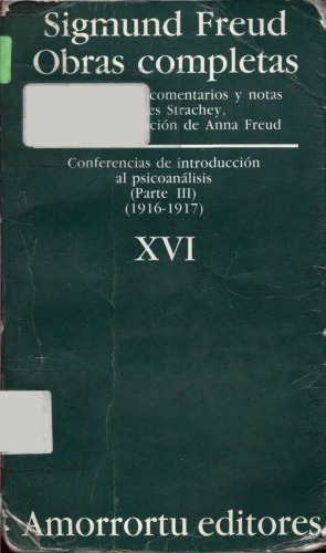 Obras completas, Vol 16. Conferencias de introducción al psicoanálisis 3 1915-16