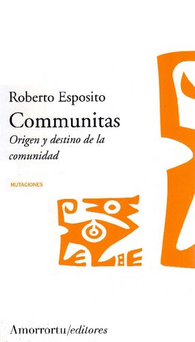 Communitas. Origen y destino de la comunidad