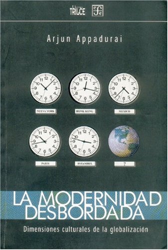 La Modernidad Desbordada