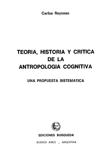 Teoría, historia y crítica de la antropología cognitiva : una propuesta sistemática