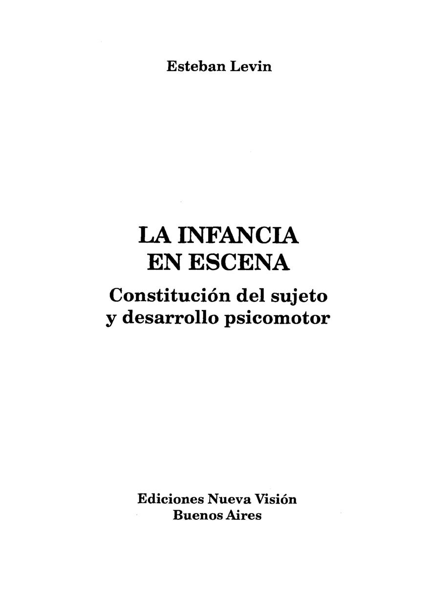 La Infancia en escena : constitución del sujeto y desarrollo psicomotor