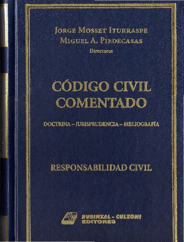 Código civil comentado : doctrina, jurisprudencia, bibliografía : contratos, parte general : artículos 1137 a 1216