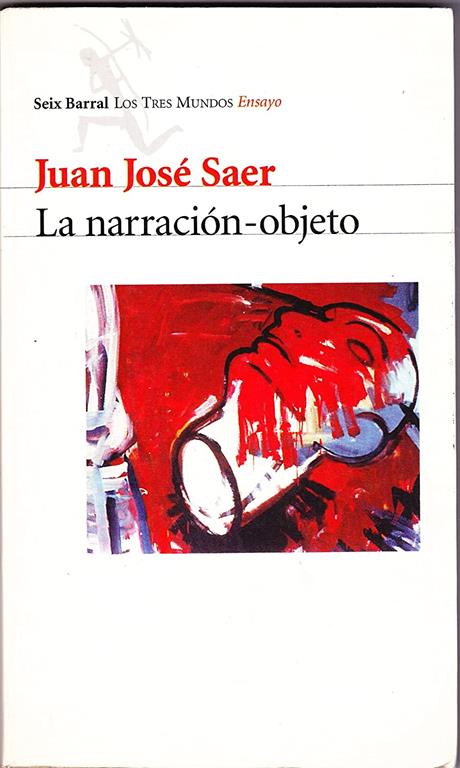 La Narracion Objeto (Tres Mundos) (Spanish Edition)