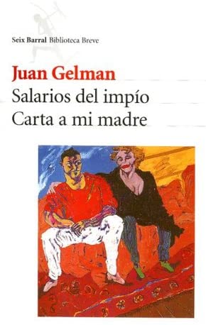 Salarios del Impio: Carta a Mi Madre (Seix Barral Biblioteca Breve) (Spanish Edition)