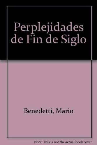 Perplejidades de Fin de Siglo (Spanish Edition)