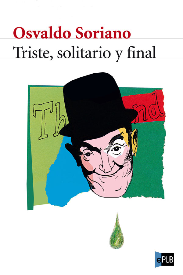 Triste, solitario y final