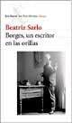 Borges Un Escritor En Las Orillas (Spanish Edition)