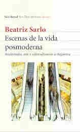 Escenas de la vida posmoderna (Spanish Edition)