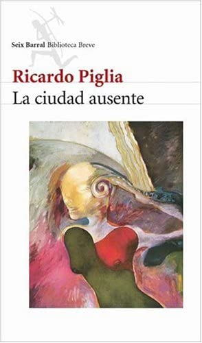 La Ciudad Ausente (Spanish Edition)