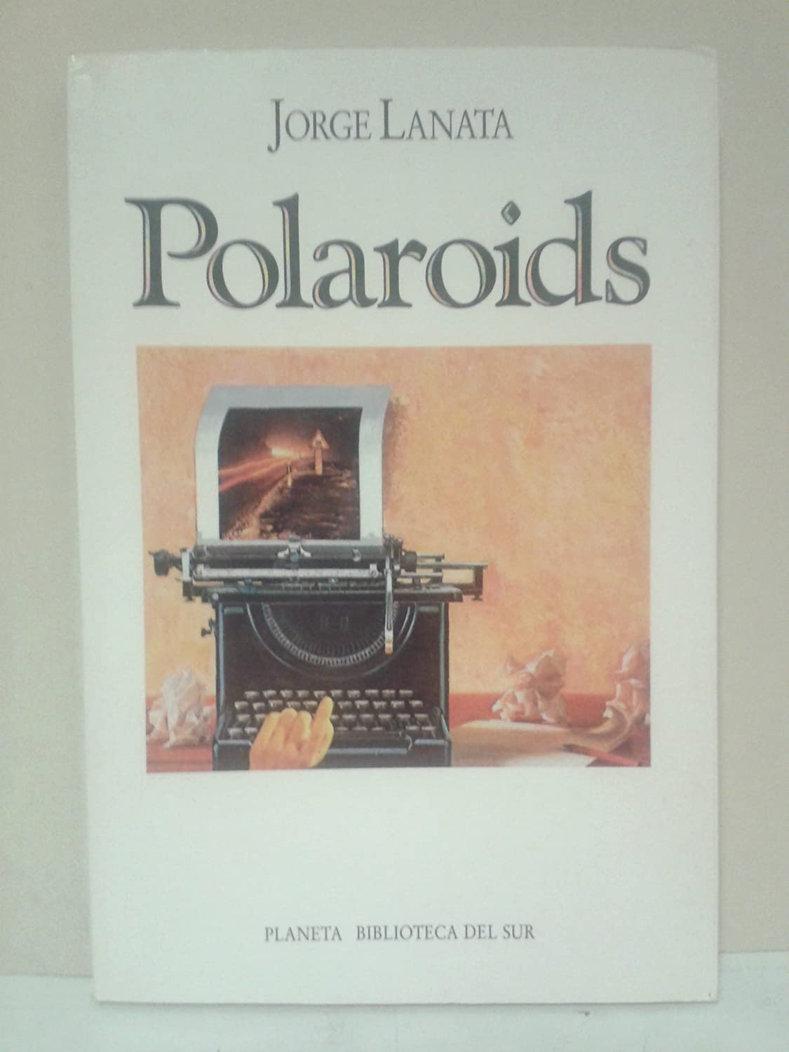 Polaroids (Biblioteca del Sur) (Spanish Edition)